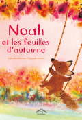 Noah et les feuilles d'automne, Julia Rawlinson, Tiphanie Beeke, Livre jeunesse