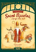 Saint Nicolas c'est qui celui-là, Charlotte Bellière, Ian De Haes, Livre jeunesse