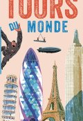 Tours du monde, Aude Le Pichon, Arnaud Nebbache, Livre jeunesse