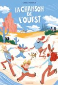 La chanson de l'Ouest, Lionel Tarchala, Livre jeunesse