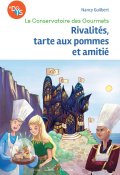 Le conservatoire des gourmets (T. 1), Nancy Guilbert, Livre jeunesse