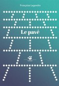 Le pavé, Françoise Legendre, Livre jeunesse