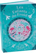 Les enfants du froid, Séraphine Menu, Raphaëlle Barbanègre, Livre jeunesse