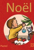 Les images de Lou et Mouf. Noël, Jeanne Ashbé, Livre jeunesse