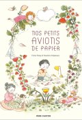 Nos petits avions de papier, Victor Wang, Maureèn Poignonec, Livre jeunesse