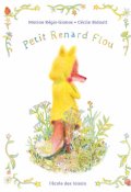 Petit renard flou, Marine Régis-Gianas, Cécile Bidault, Livre jeunesse