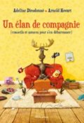 Un élan de compagnie, Adeline Dieudonné, Arnold Hovart, Livre jeunesse