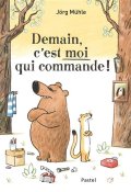 Demain, c'est moi qui commande, Livre jeunesse