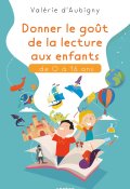 Donner le goût de la lecture, Valérie d'Aubigny