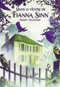 Dans le ventre de Fianna Sinn, Fanny Chartres,Livre jeunesse