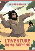 L'aventure homo sapiens, Louis Vercors, Guillaume Cribeillet, Livre jeunesse