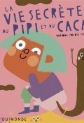 La vie secrète du pipi et du caca, Mariona Tolosa Sisteré, Livre jeunesse