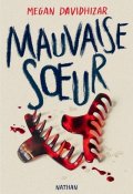 Mauvaise soeur, Megan Davidhizar, Livre jeunesse