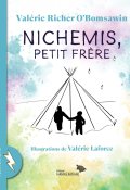 Nichemis, Petit frère, Valérie Richter O'Bomsawin, Valérie Laforce, Livre jeunesse