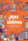 Jeux de classes,Julie Scheibling, Quentin Vijoux, Livre jeunesse