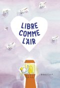 Libre comme l'air, Barroux, Livre jeunesse