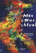 Mon coeur cheval, Nathalie Mansuy, Junko Nakamura, Livre jeunesse