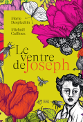 Le ventre de Joseph, Marie Desplechin, Michaël Cailloux, Livre jeunesse