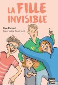 La fille invisible, Liza Kerivel, Gwenaëlle Doumont, Livre jeunesse