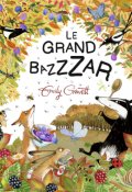 Le grand bazzzar - Gravett - Livre jeunesse