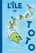 L'île de Toto, Tom Vaillant, Livre jeunesse