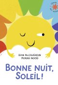 Bonne nuit Soleil, Eoin McLaughlin, Morag Hood, Livre jeunesse