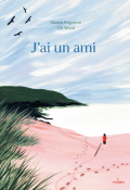 J'ai un ami, Manon Fargetton, Lili Wood, Livre jeunesse