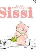 Sissi, Estelle Billon-Spagnol, Livre jeunesse