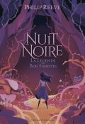 Nuit Noire (T. 2). La légende des Bois Funestes, Philip Reeve, Livre jeunesse