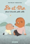 Bo et Ma : grand dimanche, petits oublis-Henri Meunier-Nathalie Choux-Livre jeunesse