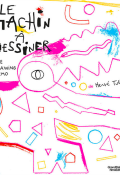 Le machin à dessiner : the drawing gizmo-Hervé Tullet-Livre jeunesse