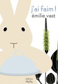 J'ai faim-Emilie Vast-Livre jeunesse
