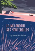 La mélancolie des sauterelles-Lily-Belle de Chollet-Livre jeunesse