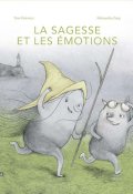La sagesse et les émotions-Tina Oziewicz-Aleksandra Zajac-Livre jeunesse