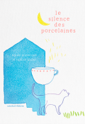 Le silence des porcelaines, Agnès Domergue. Valérie Linder, Livre jeunesse