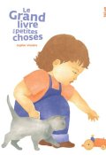 Le grand livre des petites choses-Sophie Vissière-Livre jeunesse