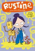 Rustine inventeuse, Michaël Escoffier, Ninie, Livre jeunesse