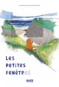 Les petites fenêtres- Lucie Braud- Lauranne Quentric- Livre jeunesse