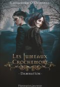 Les jumeaux Crochemort (T. 3). Damnation-Cassandra O'Donnell-Livre jeunesse