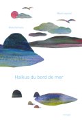 Haïkus du bord de mer-Rhéa Dufresne-Maud Legrand-Livre jeunesse