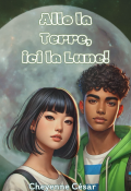 Allo la terre, ici la lune !-Cheyenne César-Livre jeunesse