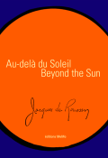 Au delà du soleil : beyond the sun-Jacques de Roussan-Livre jeunesse