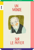 Un monde sur le papier-Peter Bichsel-Jeanette Besmer-Livre jeunesse