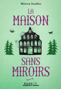 La maison sans miroirs-Mårten Sandén-Livre jeunesse
