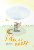 Félix et le nuage-Maylis Daufresne-Delphine Renon-Livre jeunesse