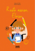 Reste assise, Éloïse-Nancy B.-Pilon-Marish Papaya-Livre jeunesse