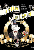 Le film de Lapin-Emmanuel Trédez-Delphine Jacquot-Livre jeunesse