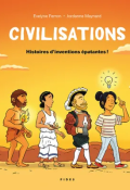 Civilisations (T.2). Histoire d'inventions épatantes !, Evelyne Ferron, Jordanne Maynard, Livre Jeunesse