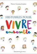 Histoires pour vivre ensemble, Pierre Gemme, Jules, Livre Jeunesse