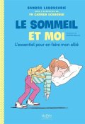 Le sommeil et moi : l'essentiel pour ne faire mon allié, Sandra Laboucaire, Carmen Schröder, Clothilde Delacroix, Livre jeunesse